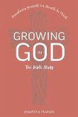Growing in God: The Bible Study