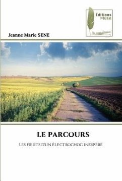 LE PARCOURS - SENE, Jeanne Marie