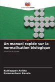 Un manuel rapide sur la normalisation biologique