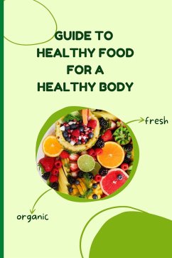 Healthy Food for a Heathy Body (Guide) - Russ West