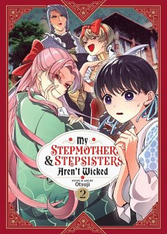 My Stepmother and Stepsisters Aren't Wicked Vol. 2 - Otsuji