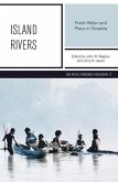 Island Rivers: Fresh Water and Place in Oceania