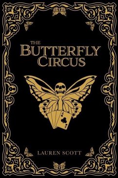 The Butterfly Circus - Scott, Lauren