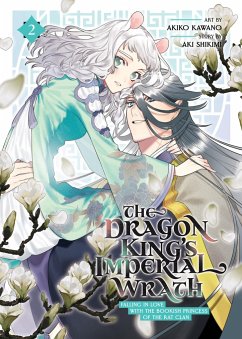 The Dragon King's Imperial Wrath: Falling in Love with the Bookish Princess of the Rat Clan Vol. 2 - Shikimi, Aki