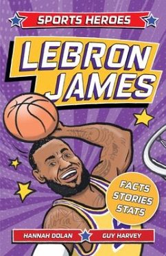 Sports Heroes: Lebron James - Dolan, Hannah