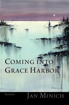 Coming Into Grace Harbor - Minich, Jan