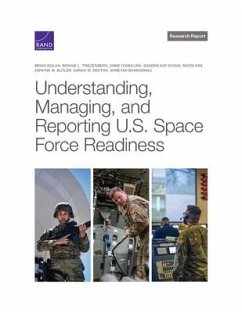 Understanding, Managing, and Reporting U.S. Space Force Readiness - Dolan, Brian; Triezenberg, Bonnie L; Yonekura, Emmi
