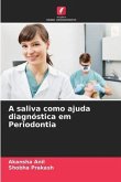 A saliva como ajuda diagnóstica em Periodontia