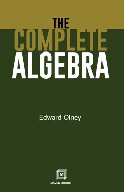 THE COMPLETE ALGEBRA - Olney, Edward