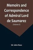 Memoirs and Correspondence of Admiral Lord de Saumarez (Volume II)