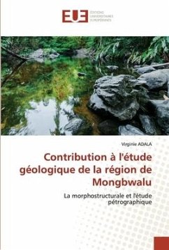 Contribution à l'étude géologique de la région de Mongbwalu - ADALA, Virginie