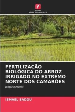 FERTILIZAÇÃO BIOLÓGICA DO ARROZ IRRIGADO NO EXTREMO NORTE DOS CAMARÕES - Sadou, Ismael