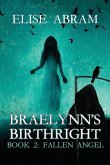 Braelynn's Birthright--Book 2: Fallen Angel
