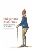 Indigenous Mobilities