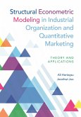 Structural Econometric Modeling in Industrial Organization and Quantitative Marketing (eBook, PDF)
