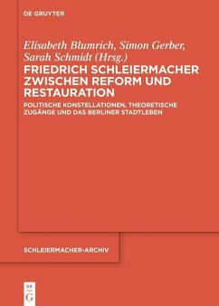 Friedrich Schleiermacher zwischen Reform und Restauration (eBook, PDF)