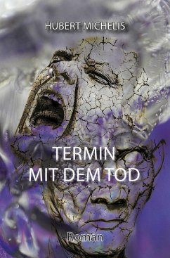 Termin mit dem Tod (eBook, PDF) - Michelis, Hubert