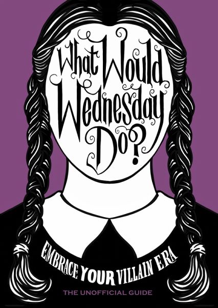 What Would Wednesday Do? (eBook, ePUB)