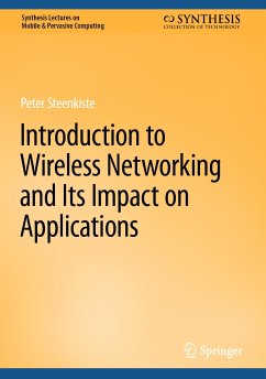 Introduction to Wireless Networking and Its Impact on Applications (eBook, PDF) - Steenkiste, Peter