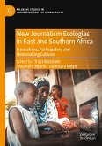 New Journalism Ecologies in East and Southern Africa (eBook, PDF)