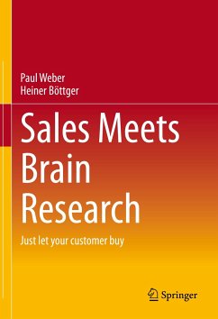 Sales Meets Brain Research (eBook, PDF) - Weber, Paul; Böttger, Heiner