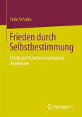 Frieden durch Selbstbestimmung (eBook, PDF)