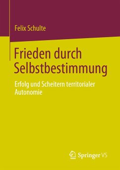 Frieden durch Selbstbestimmung (eBook, PDF) - Schulte, Felix