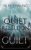 A Quiet Rebellion: Guilt (Numoeath series, #1) (eBook, ePUB)