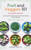 Fruit And Veggies 101 The Winter Harvest (eBook, ePUB)