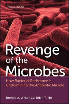 Revenge of the Microbes (eBook, PDF) - Wilson, Brenda A.; Ho, Brian T.
