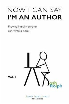 Cover Now I Can Say I'm an Author (eBook, ePUB)