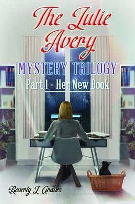 The Julie Avery Mystery Trilogy (eBook, ePUB) The Julie Avery Mystery Trilogy (eBook, ePUB)