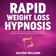 Rapid Weight Loss Hypnosis (eBook, ePUB) - Aaliyah Williams