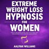 Extreme Weight Loss Hypnosis for Women... - Bild 1