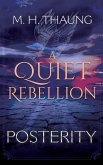A Quiet Rebellion: Posterity (Numoeath series, #3) (eBook, ePUB)