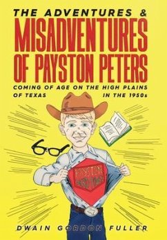 Cover The Adventures and Misadventures of Payston Peters (eBook, ePUB)