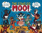 The Cows Go Moo! (eBook, ePUB) The Cows Go Moo! (eBook, ePUB)