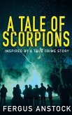 A Tale Of Scorpions (eBook, ePUB)