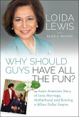 Why Should Guys Have All the Fun? (eBook, ePUB)