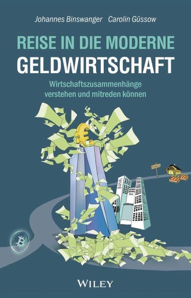 Reise in die moderne Geldwirtschaft (eBook, ePUB)