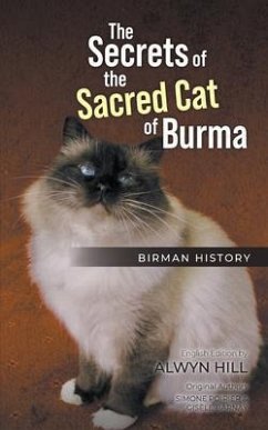 The Secrets of the Sacred Cat of Burma (eBook, ePUB) - Hill, Alwyn
