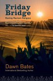 Friday Bridge - Becoming a Muslim; Becoming Everyone's Business (The Relentless Rebel duology, #1) (eBook, ePUB)