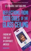 Reflections From Both Sides of the Glass Ceiling (eBook, ePUB)