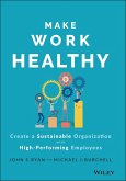 Make Work Healthy (eBook, ePUB)
