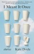 I Meant It Once (eBook, ePUB) - Bild 1