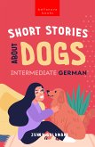 Short Stories about Dogs in Intermediate German (B1-B2 CEFR) (eBook, ePUB)