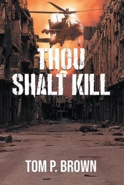 Thou Shalt Kill (eBook, ePUB) - Tom P. Brown Thou Shalt Kill (eBook, ePUB) - Tom P. Brown