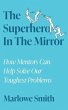 The Superhero In The Mirror (eBook,... - Bild 1