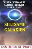 Seltsame Galaxien: 1000 Seiten SF Paket (eBook, ePUB)
