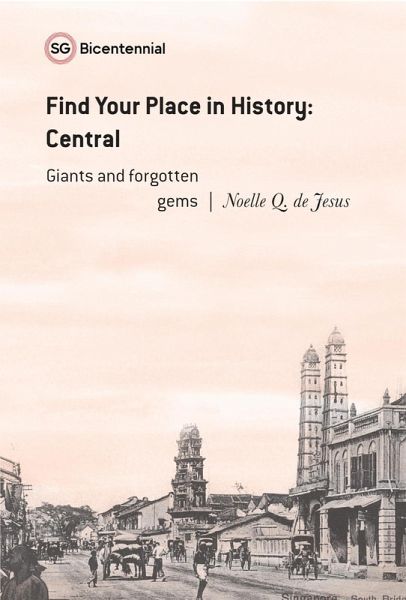 Find Your Place in History - Central: Giants and Forgotten Gems (Singapore Bicentennial) (eBook, ePUB)